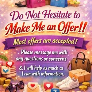 Do Not Hesitate to Make Me an Offer!! Most offers are accepted!